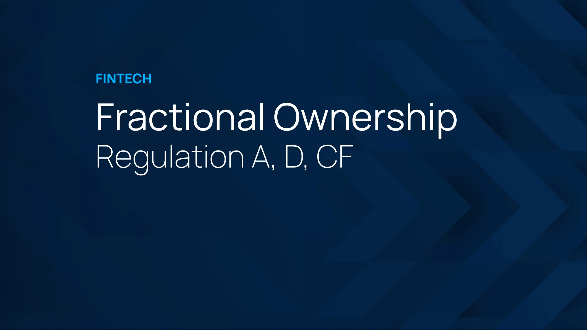 Fractional Ownership: Regulation A, D, CF